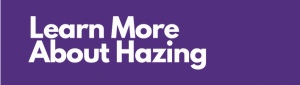 Learn More About Hazing